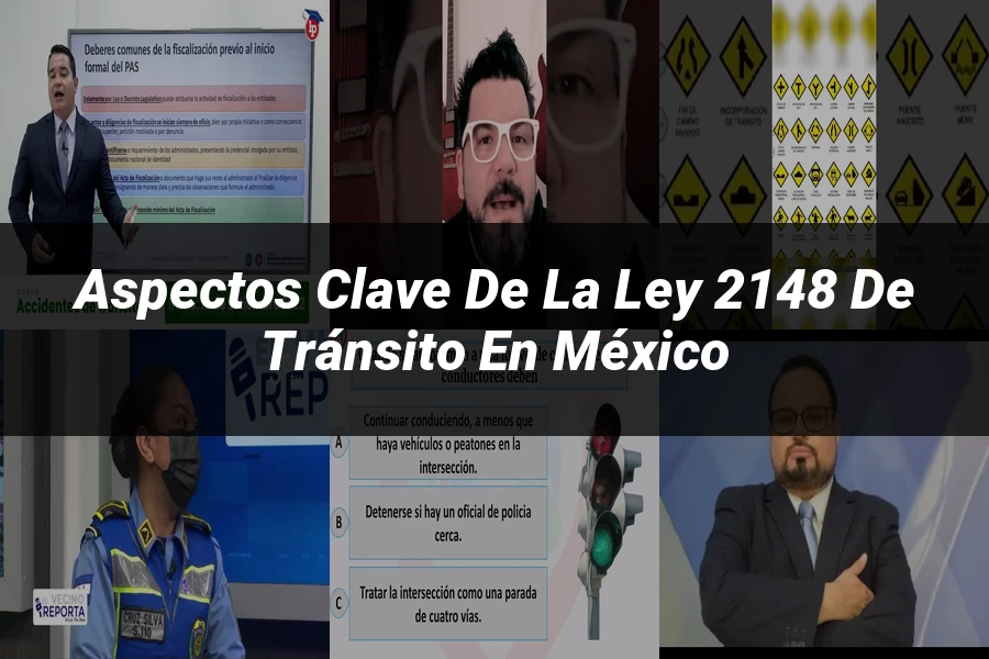 "Aspectos clave de la ley 2148 de tránsito en México"