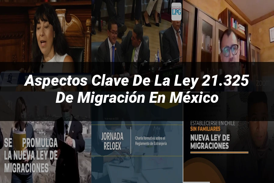 "Aspectos clave de la ley 21.325 de migración en México"