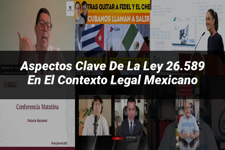 "Aspectos clave de la ley 26.589 en el contexto legal mexicano"