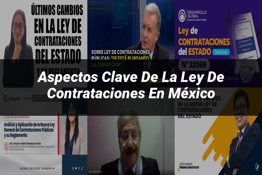 "Aspectos clave de la ley de contrataciones en México"