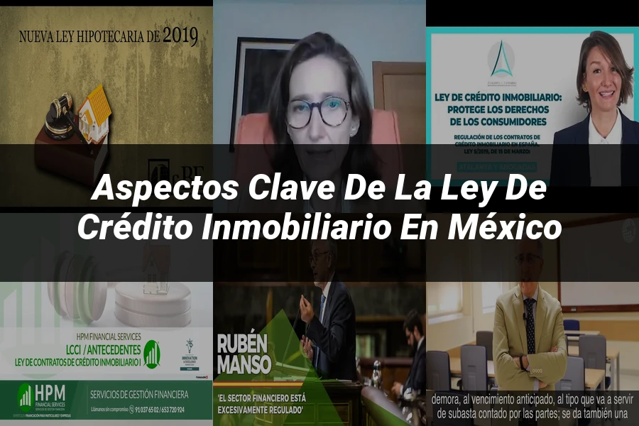 "Aspectos clave de la ley de crédito inmobiliario en México"