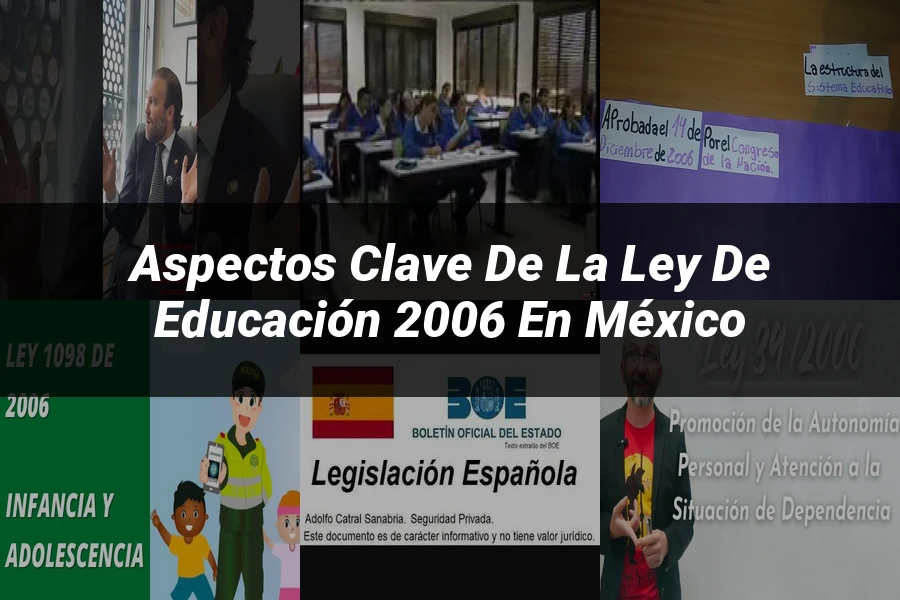 "Aspectos clave de la ley de educación 2006 en México"