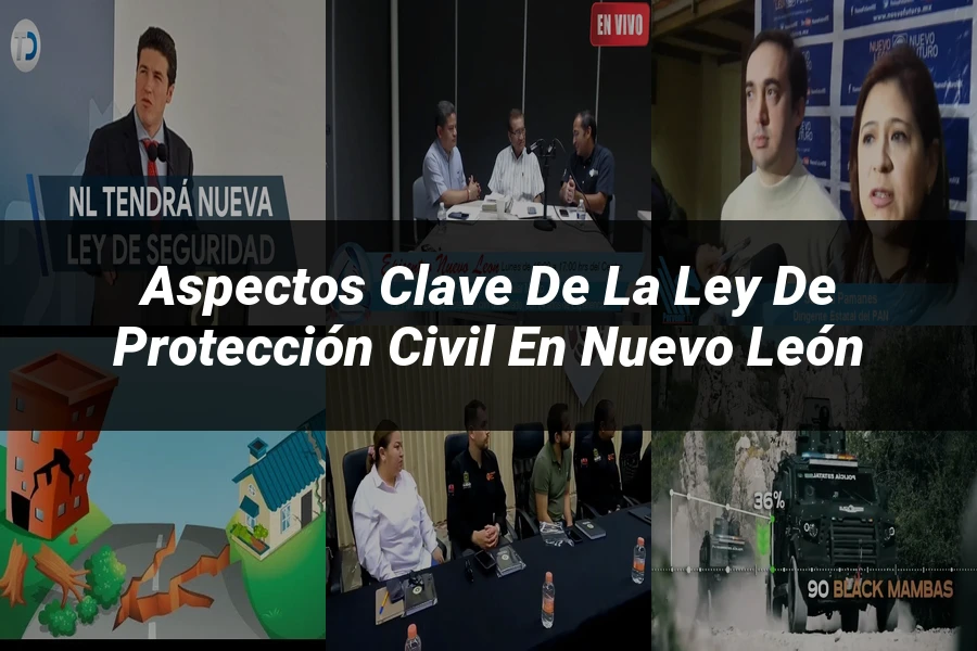 "Aspectos clave de la ley de protección civil en Nuevo León"