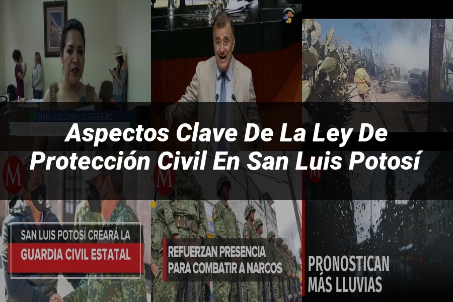 "Aspectos clave de la ley de protección civil en San Luis Potosí"