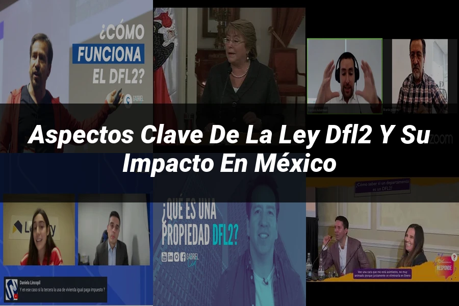 "Aspectos clave de la ley dfl2 y su impacto en México"