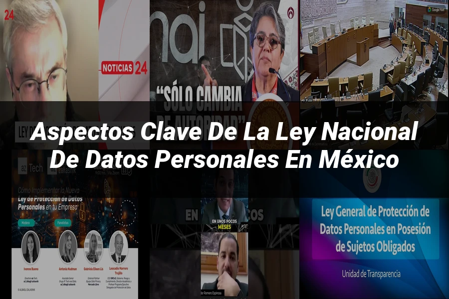 "Aspectos clave de la ley nacional de datos personales en México"