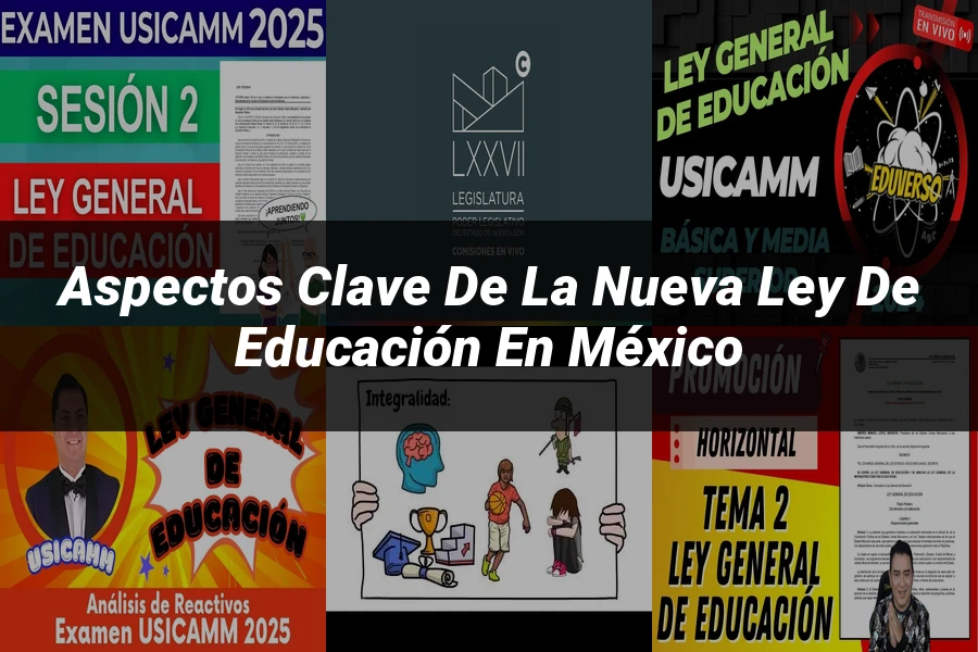 "Aspectos clave de la nueva ley de educación en México"