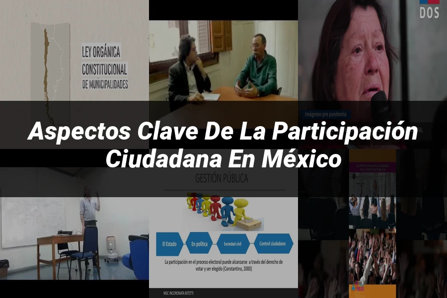 "Aspectos clave de la participación ciudadana en México"