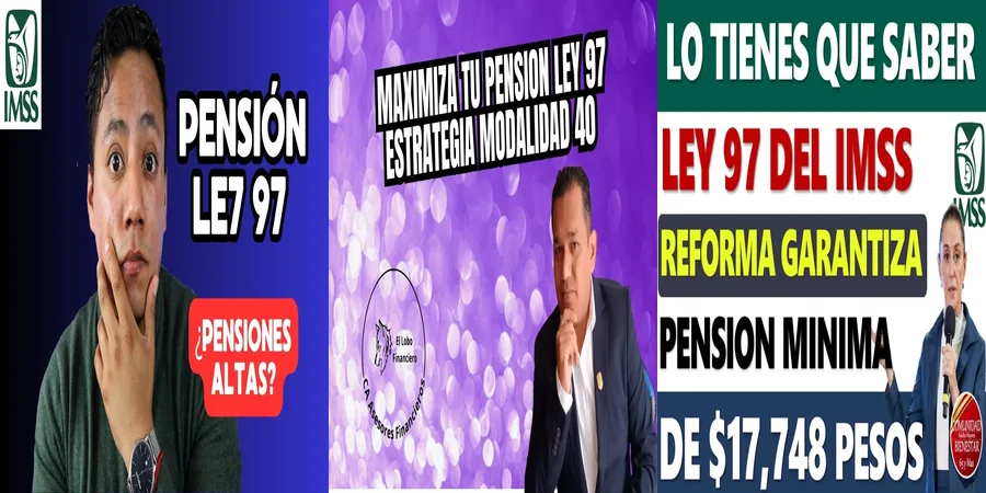 "Aspectos clave de la pensión bajo la ley 97 en México"