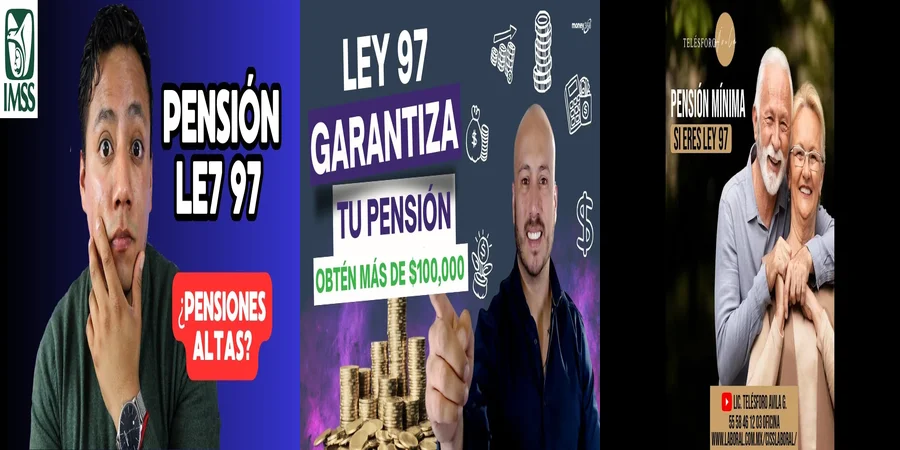 "Aspectos clave de la pensión mínima Ley 97 en México"