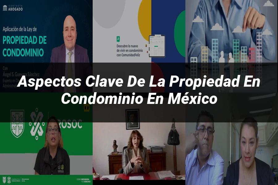 "Aspectos clave de la propiedad en condominio en México"
