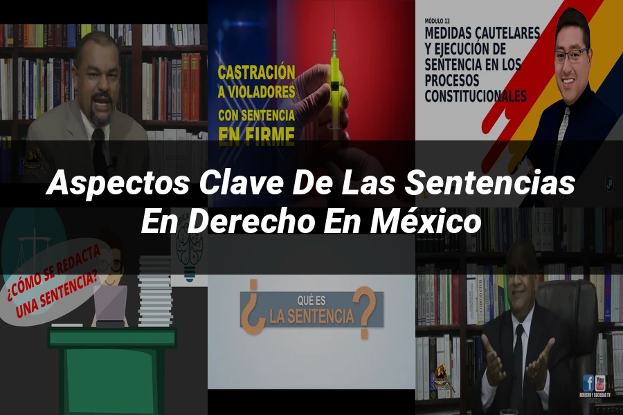 "Aspectos clave de las sentencias en derecho en México"