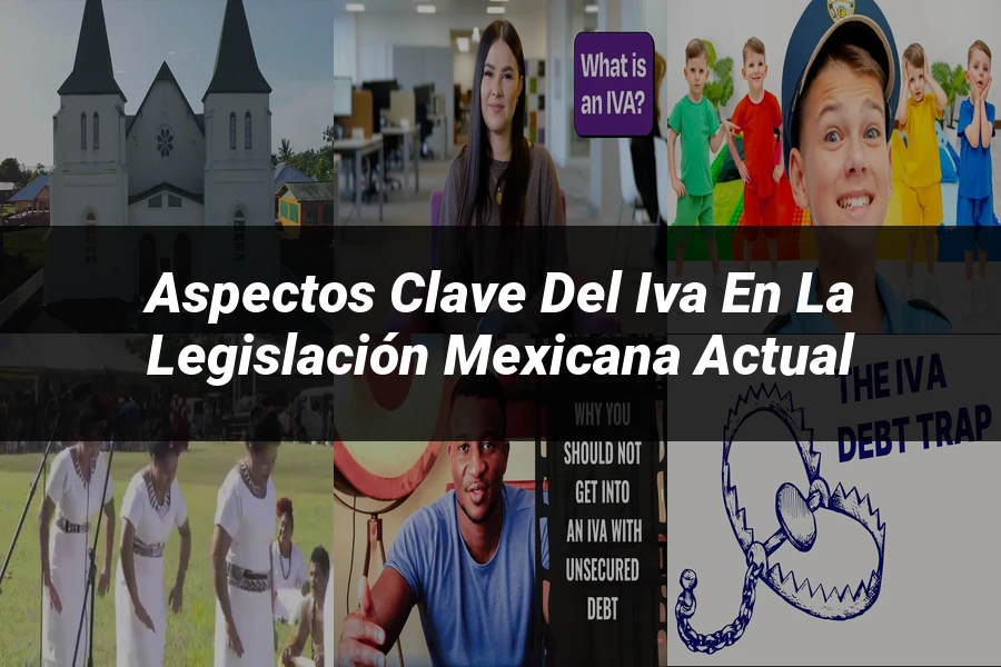 "Aspectos clave del IVA en la legislación mexicana actual"