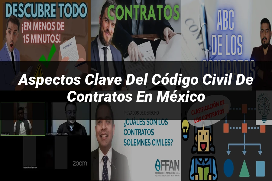 "Aspectos clave del código civil de contratos en México"