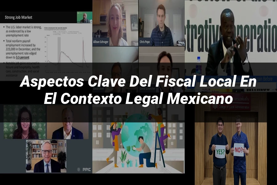 "Aspectos clave del fiscal local en el contexto legal mexicano"