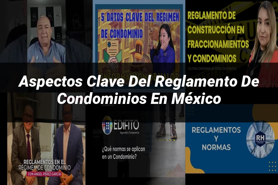 "Aspectos clave del reglamento de condominios en México"