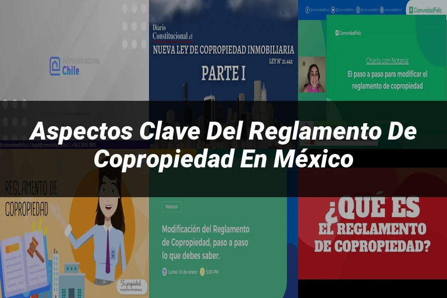"Aspectos clave del reglamento de copropiedad en México"