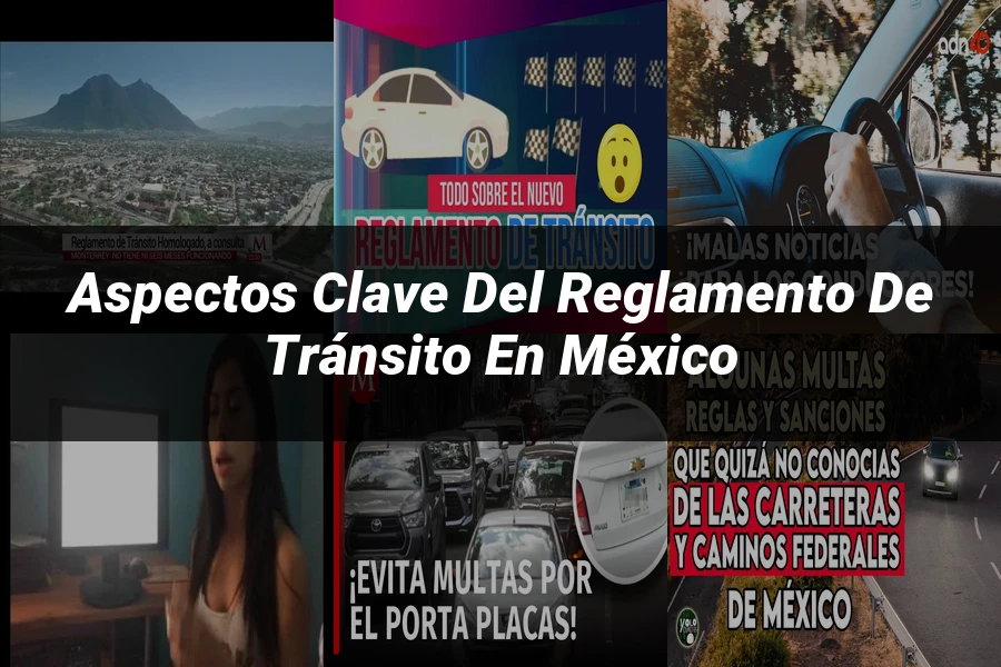 "Aspectos clave del reglamento de tránsito en México"