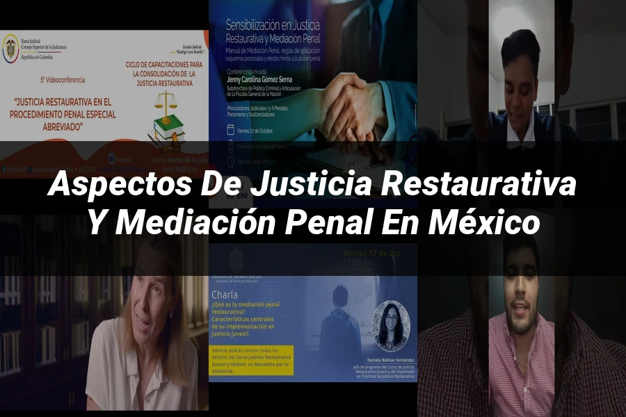 "Aspectos de justicia restaurativa y mediación penal en México"