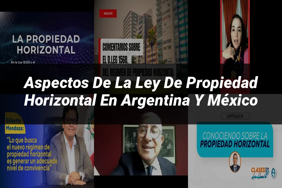 "Aspectos de la Ley de Propiedad Horizontal en Argentina y México"