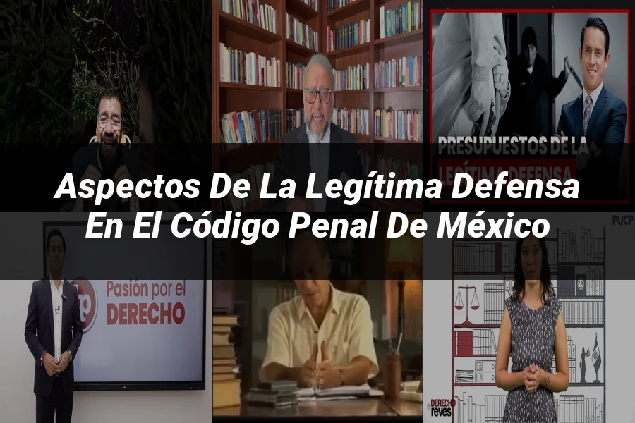 "Aspectos de la legítima defensa en el Código Penal de México"
