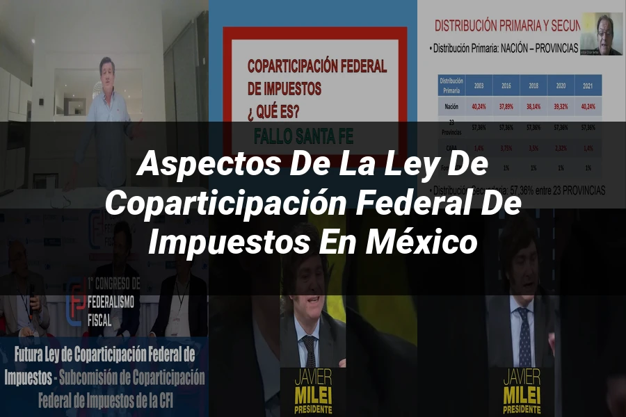 "Aspectos de la ley de coparticipación federal de impuestos en México"