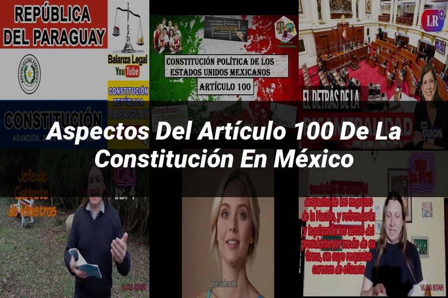 "Aspectos del artículo 100 de la Constitución en México"