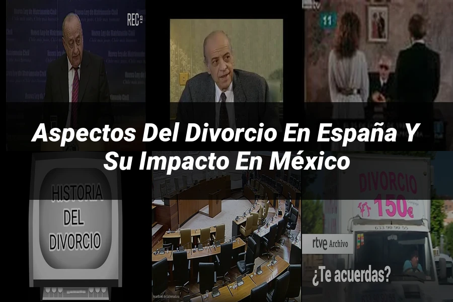 "Aspectos del divorcio en España y su impacto en México"
