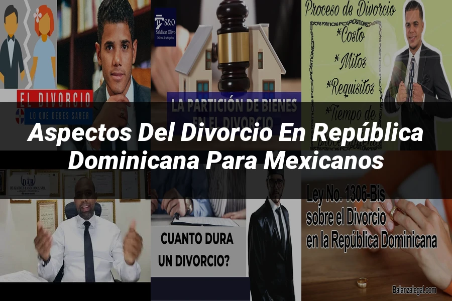 "Aspectos del divorcio en República Dominicana para mexicanos"