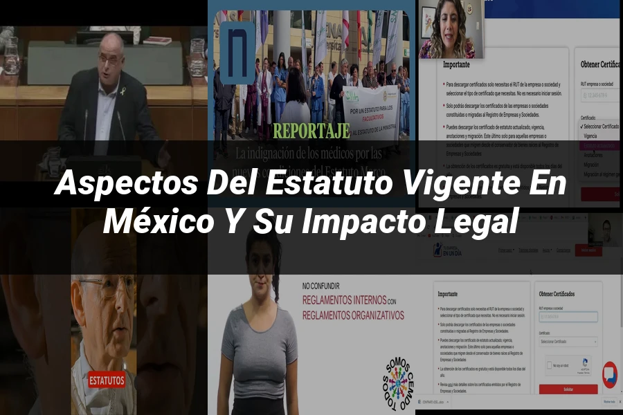 "Aspectos del estatuto vigente en México y su impacto legal"
