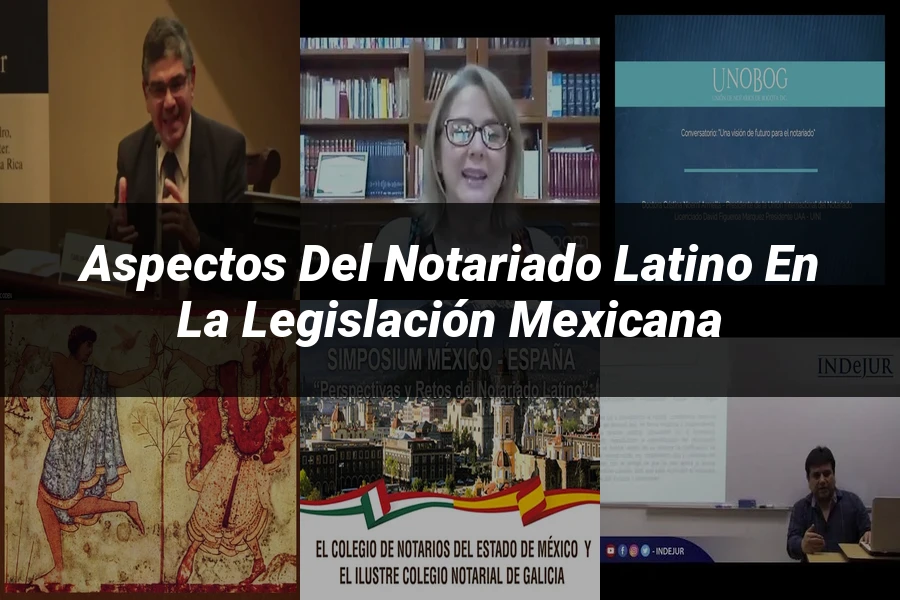 "Aspectos del notariado latino en la legislación mexicana"