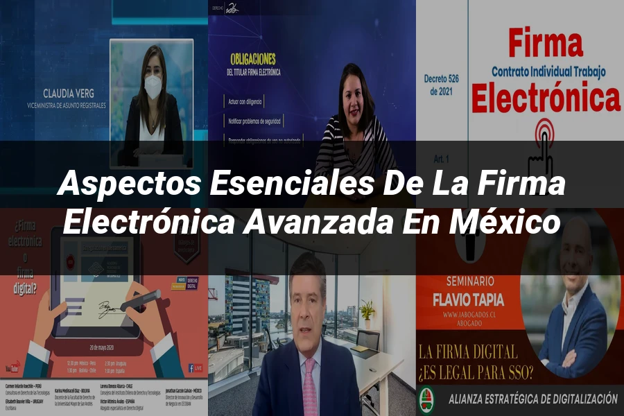 "Aspectos esenciales de la firma electrónica avanzada en México"