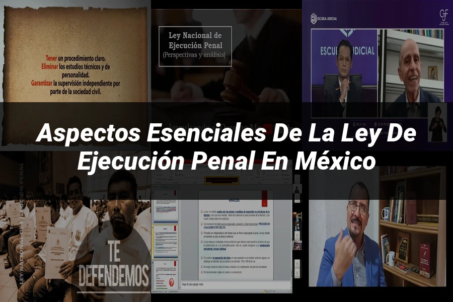 "Aspectos esenciales de la ley de ejecución penal en México"