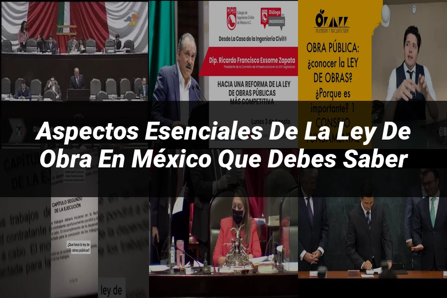 "Aspectos esenciales de la ley de obra en México que debes saber"
