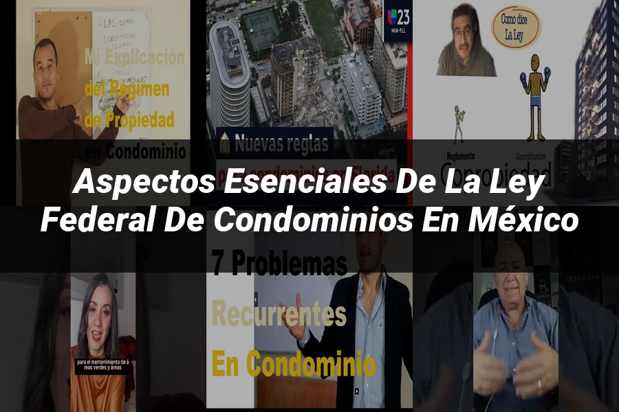 "Aspectos esenciales de la ley federal de condominios en México"