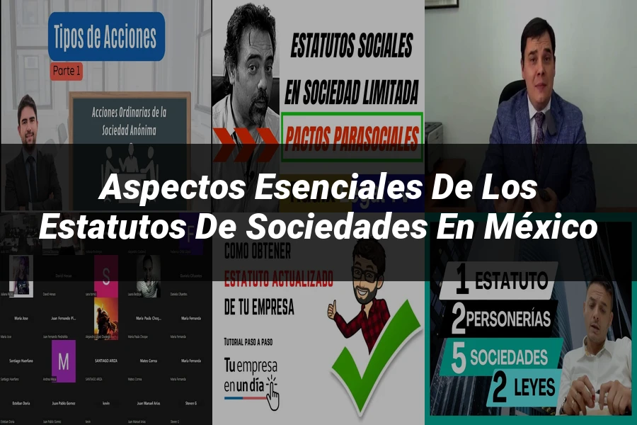 "Aspectos esenciales de los estatutos de sociedades en México"