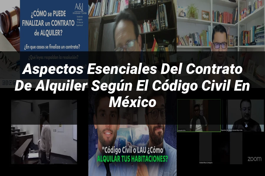 "Aspectos esenciales del contrato de alquiler según el Código Civil en México"