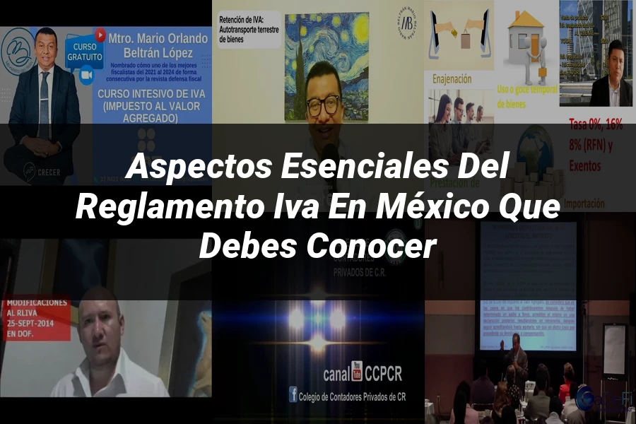 "Aspectos esenciales del reglamento IVA en México que debes conocer"