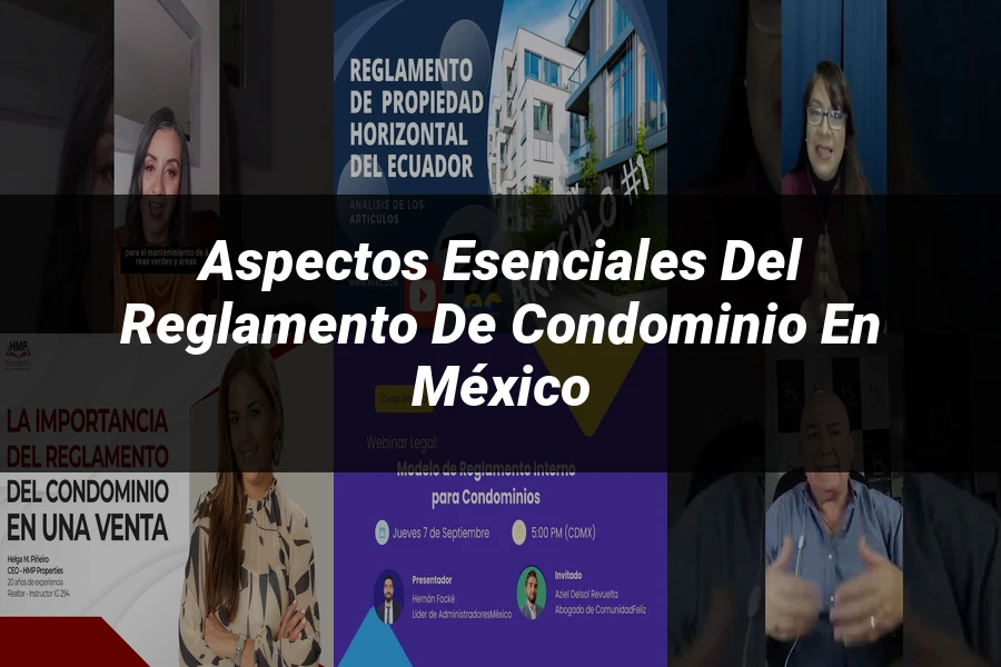 "Aspectos esenciales del reglamento de condominio en México"