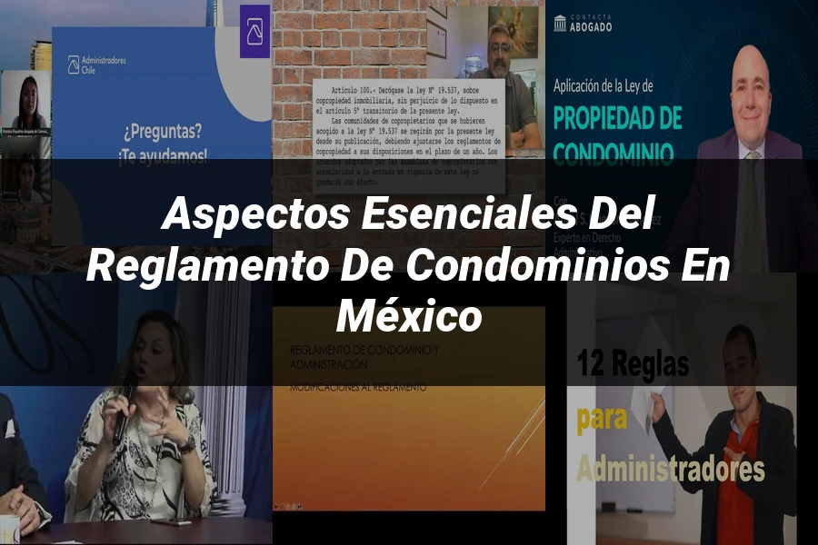 "Aspectos esenciales del reglamento de condominios en México"