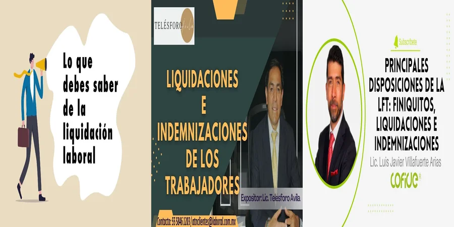 "Aspectos esenciales sobre liquidaciones en la Ley Federal del Trabajo"
