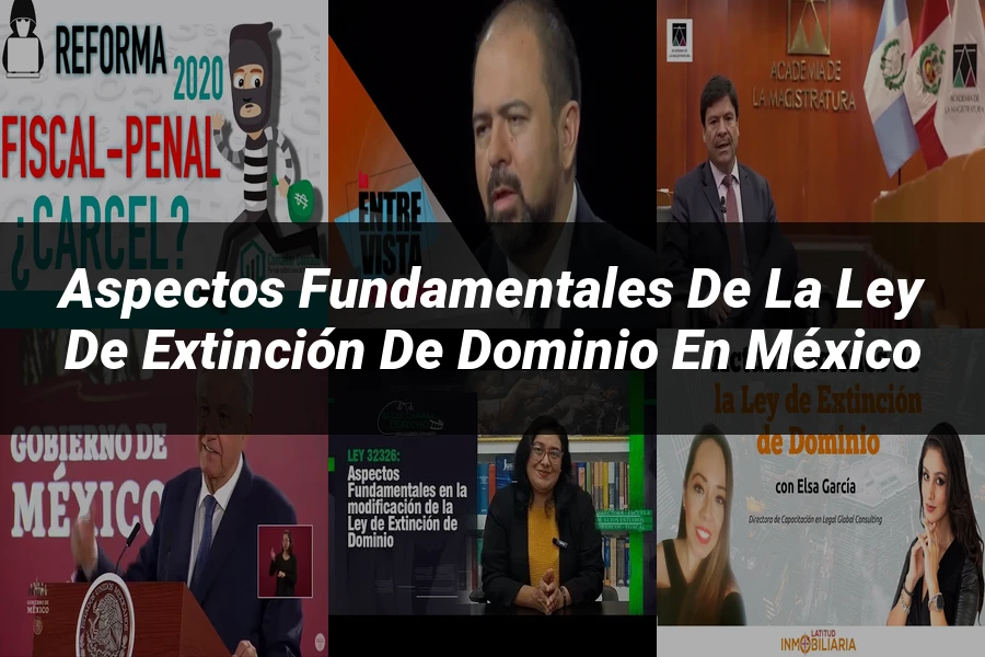 "Aspectos fundamentales de la ley de extinción de dominio en México"