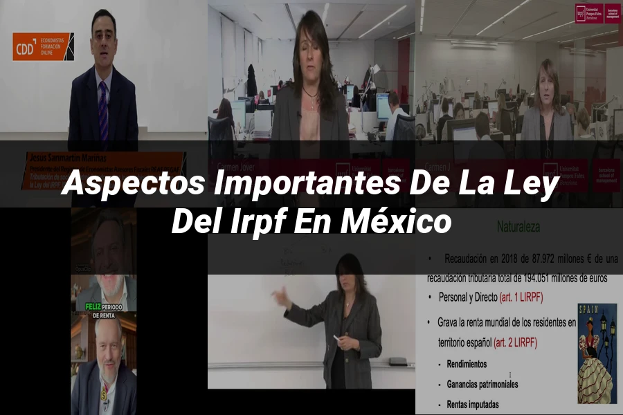 "Aspectos importantes de la ley del irpf en México"