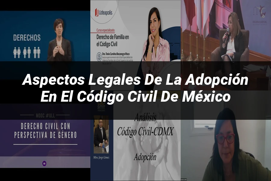 "Aspectos legales de la adopción en el Código Civil de México"