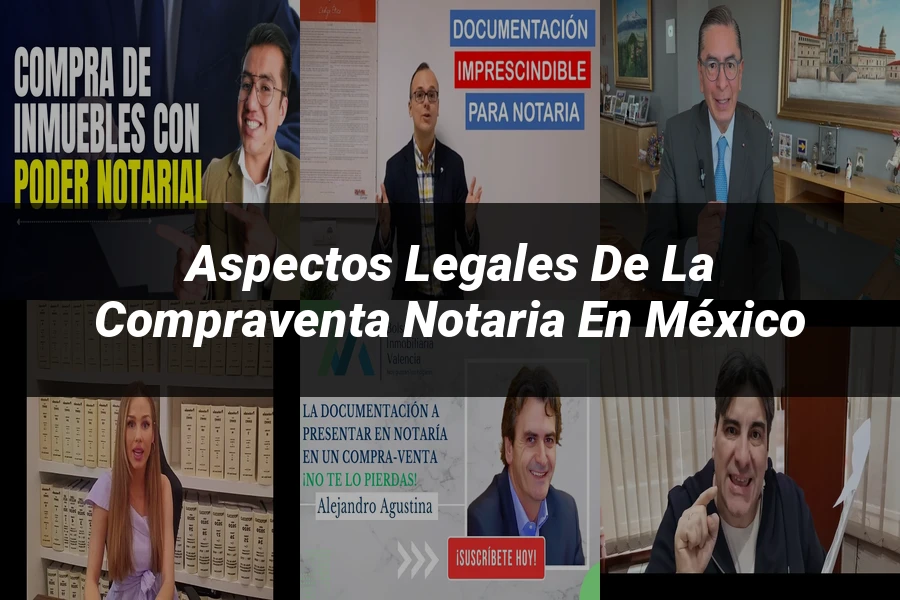 "Aspectos legales de la compraventa notaria en México"