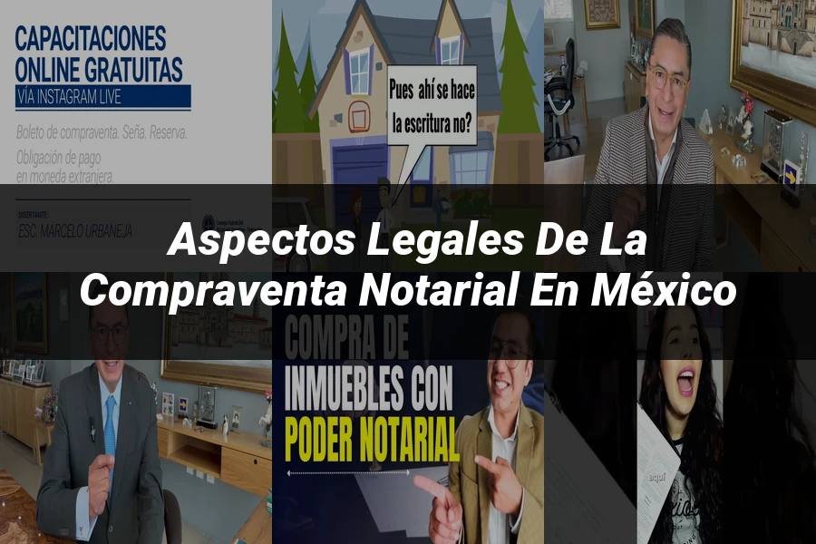 "Aspectos legales de la compraventa notarial en México"