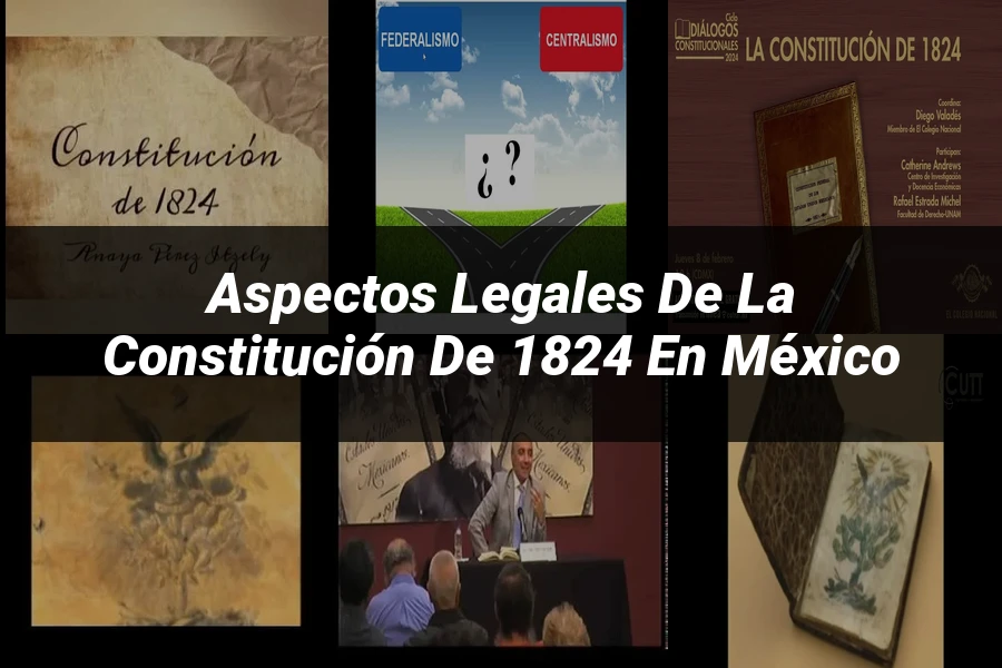 "Aspectos legales de la constitución de 1824 en México"