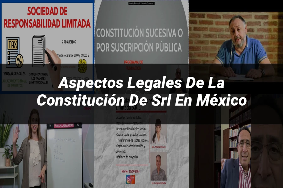 "Aspectos legales de la constitución de SRL en México"