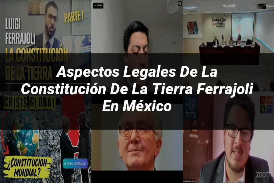 "Aspectos legales de la constitución de la tierra Ferrajoli en México"