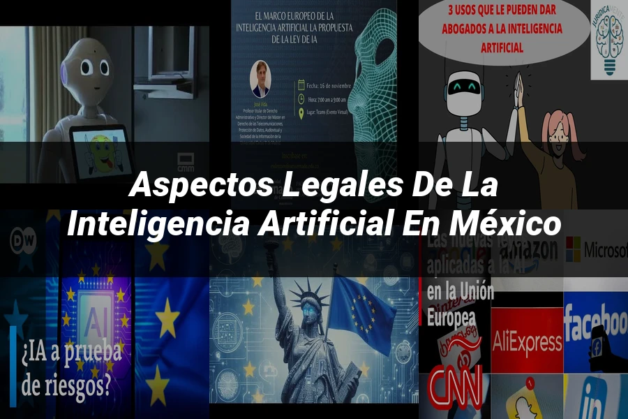 "Aspectos legales de la inteligencia artificial en México"